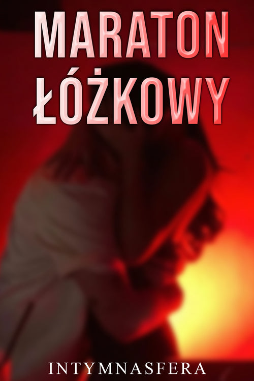 [BESTSELLER] Maraton Łóżkowy